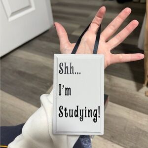 Light Gray 'Shh... I'm Studying!' Door Sign